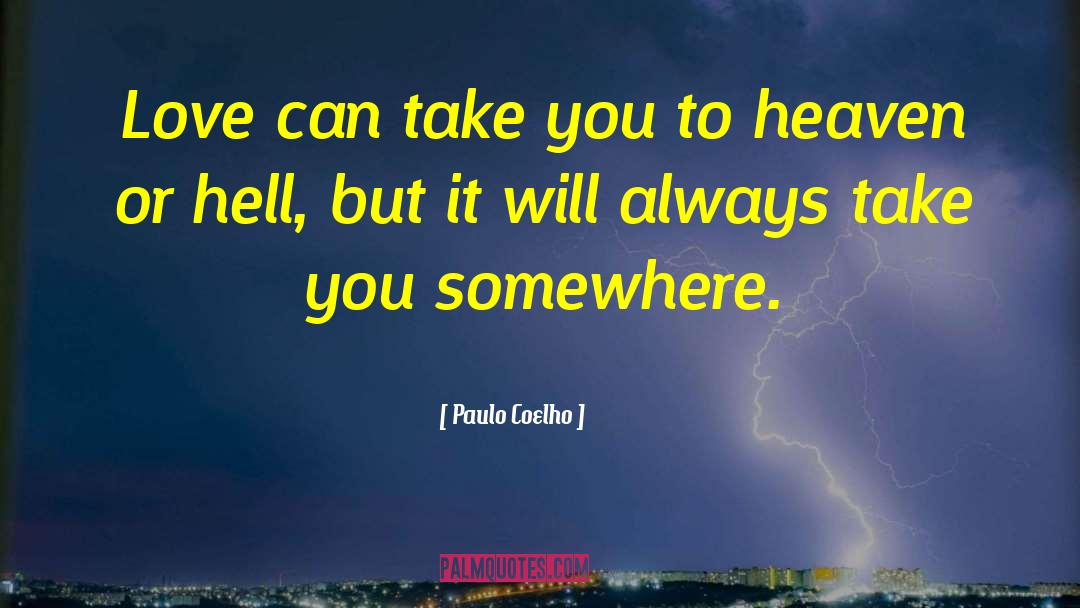 Heaven Or Hell quotes by Paulo Coelho