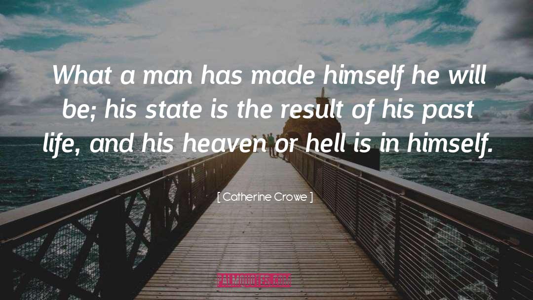 Heaven Or Hell quotes by Catherine Crowe