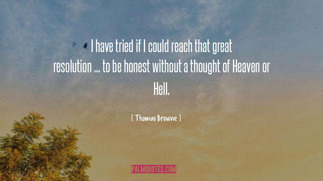 Heaven Or Hell quotes by Thomas Browne