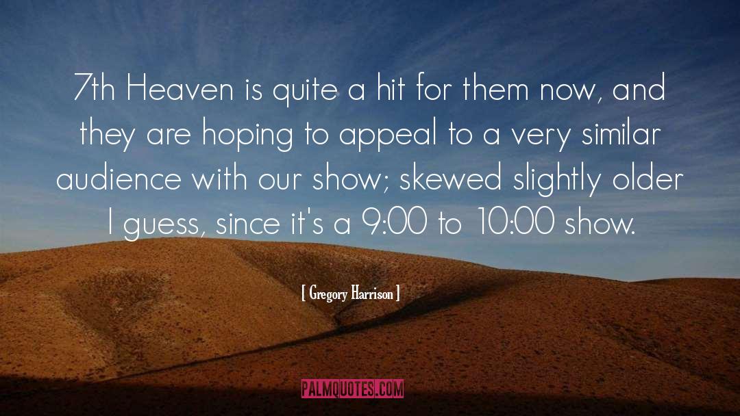 Heaven quotes by Gregory Harrison