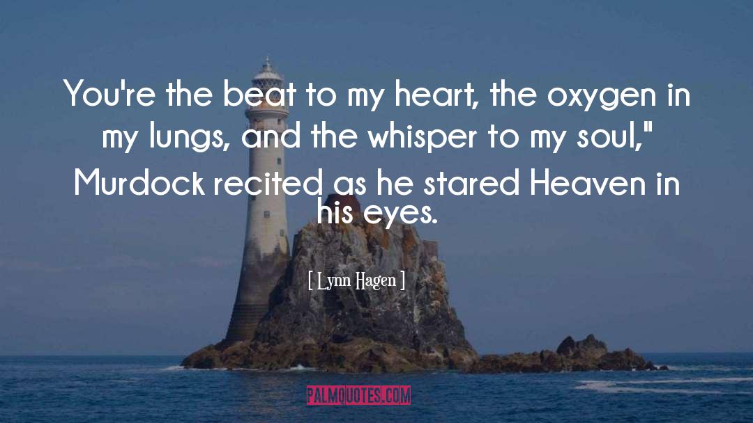 Heaven S Inferno quotes by Lynn Hagen