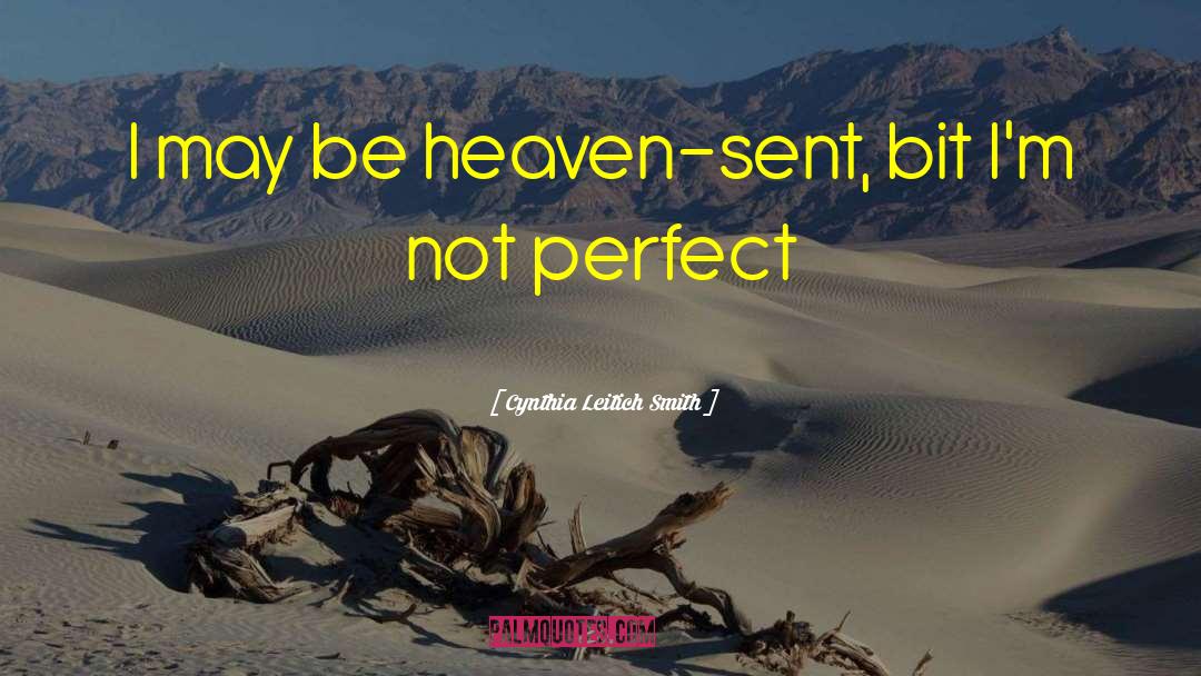 Heaven Sent quotes by Cynthia Leitich Smith
