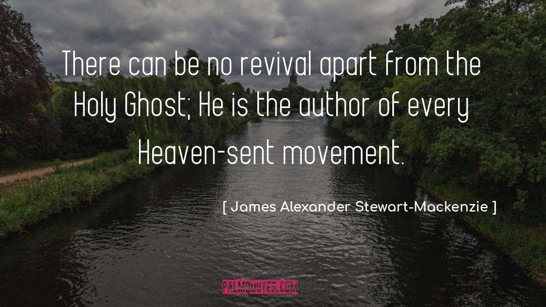 Heaven Sent quotes by James Alexander Stewart-Mackenzie