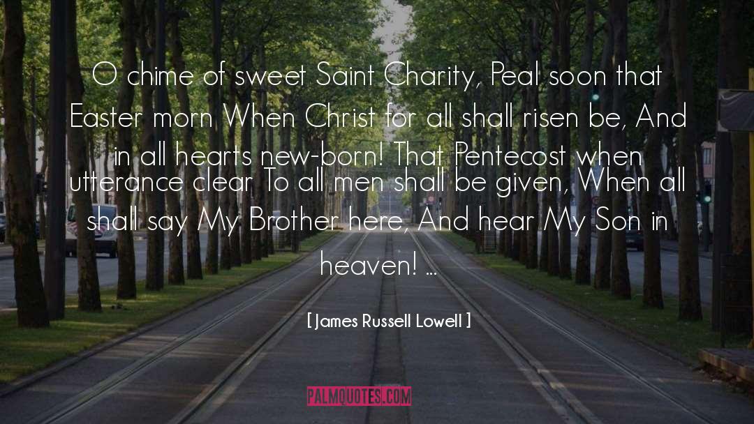 Heaven Tree quotes by James Russell Lowell