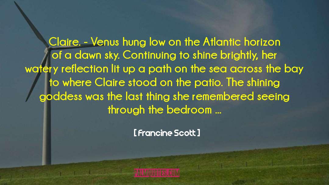 Heavenly Bodies quotes by Francine Scott