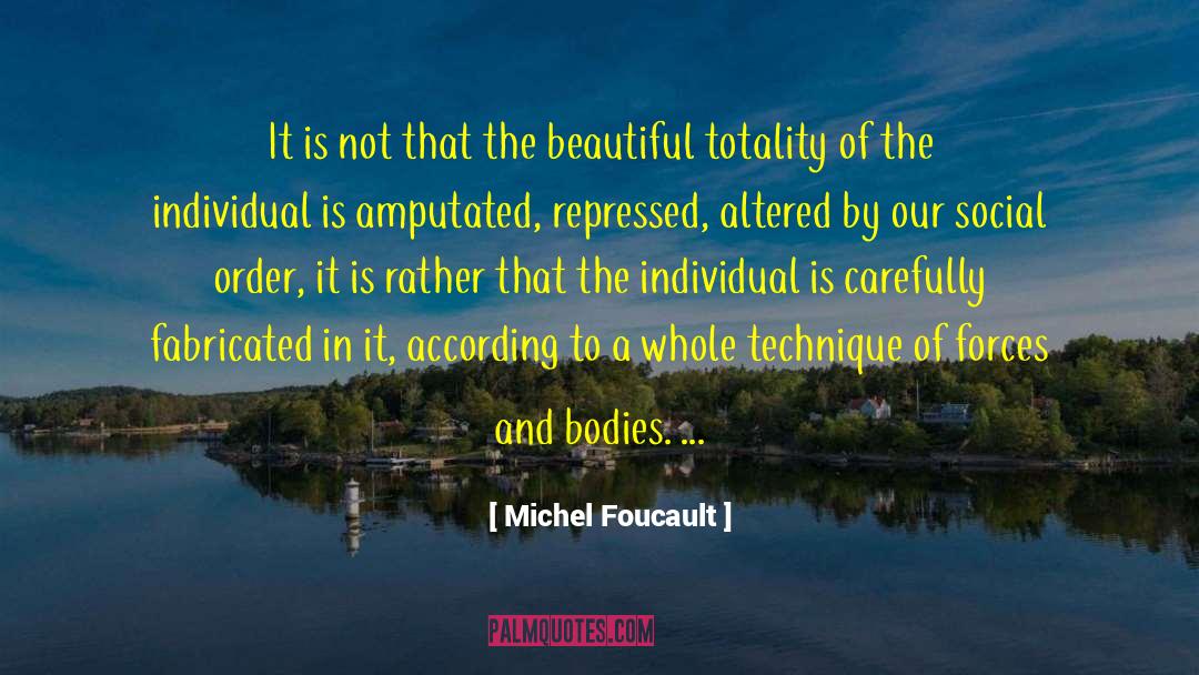 Heavenly Bodies quotes by Michel Foucault