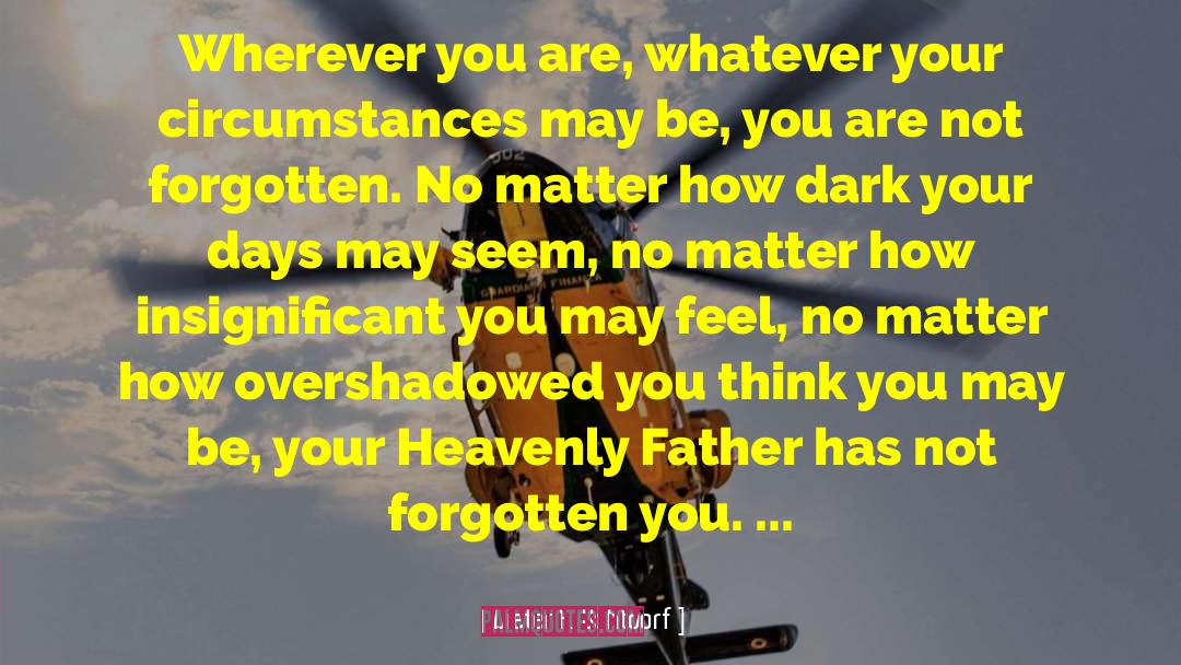 Heavenly Father quotes by Dieter F. Uchtdorf