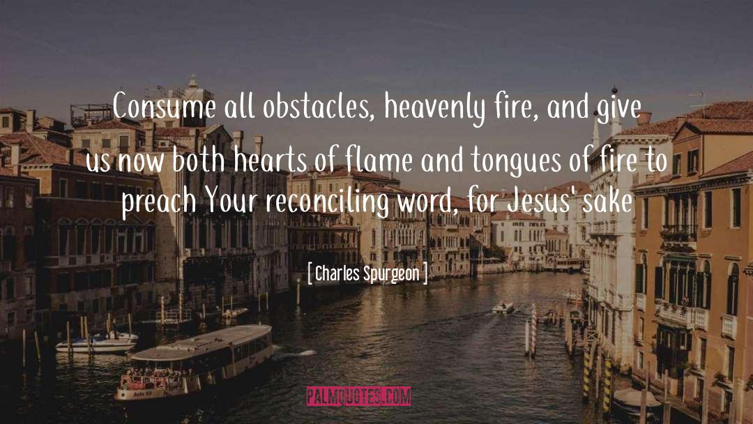 Heavenly Fire quotes by Charles Spurgeon
