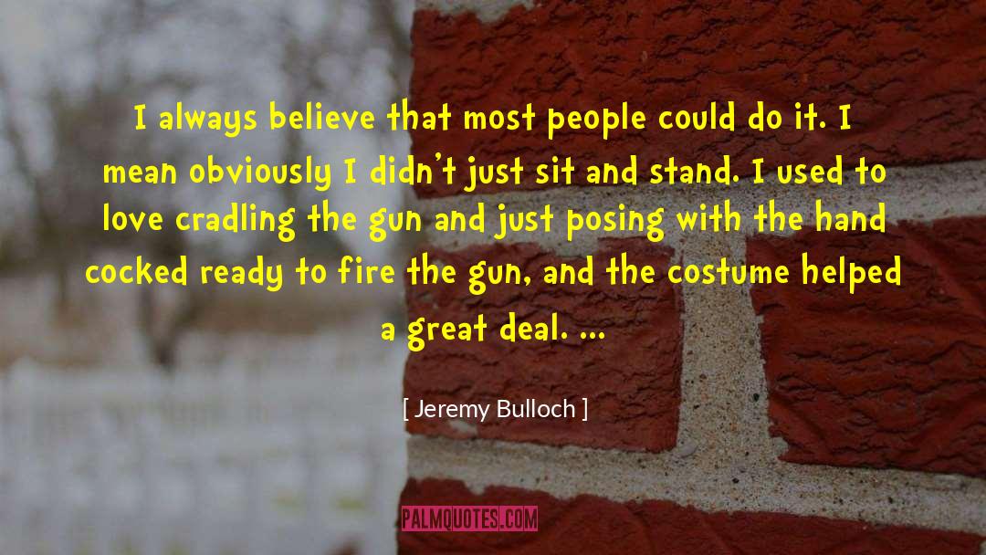 Heavenly Fire quotes by Jeremy Bulloch