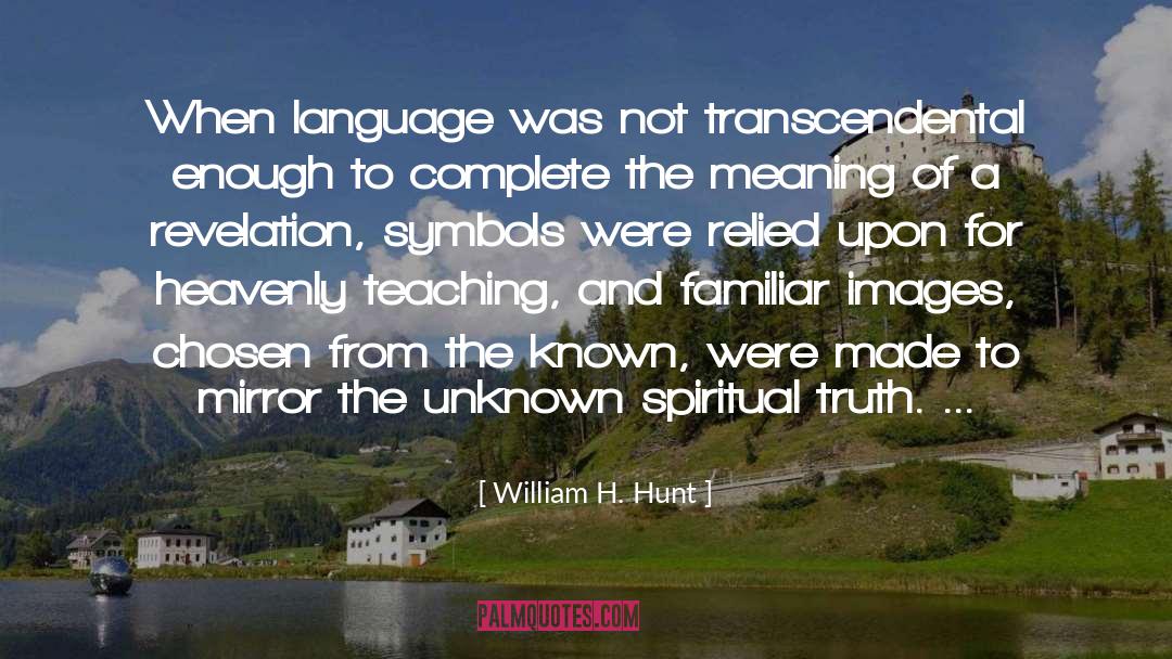 Heavenly Flute quotes by William H. Hunt