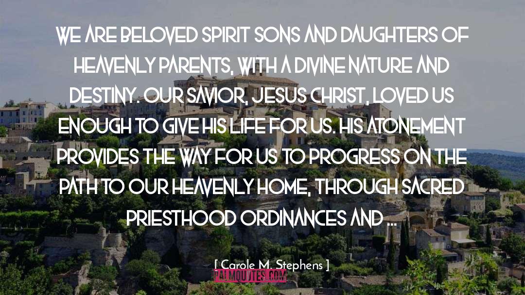 Heavenly Home quotes by Carole M. Stephens