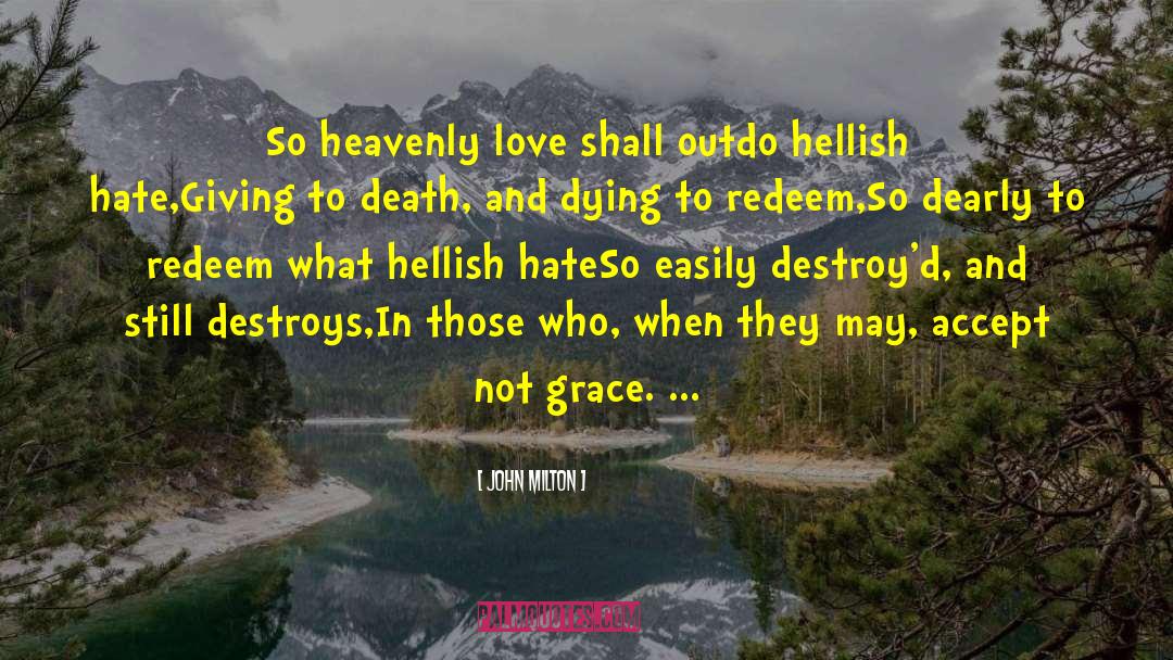 Heavenly Love quotes by John Milton