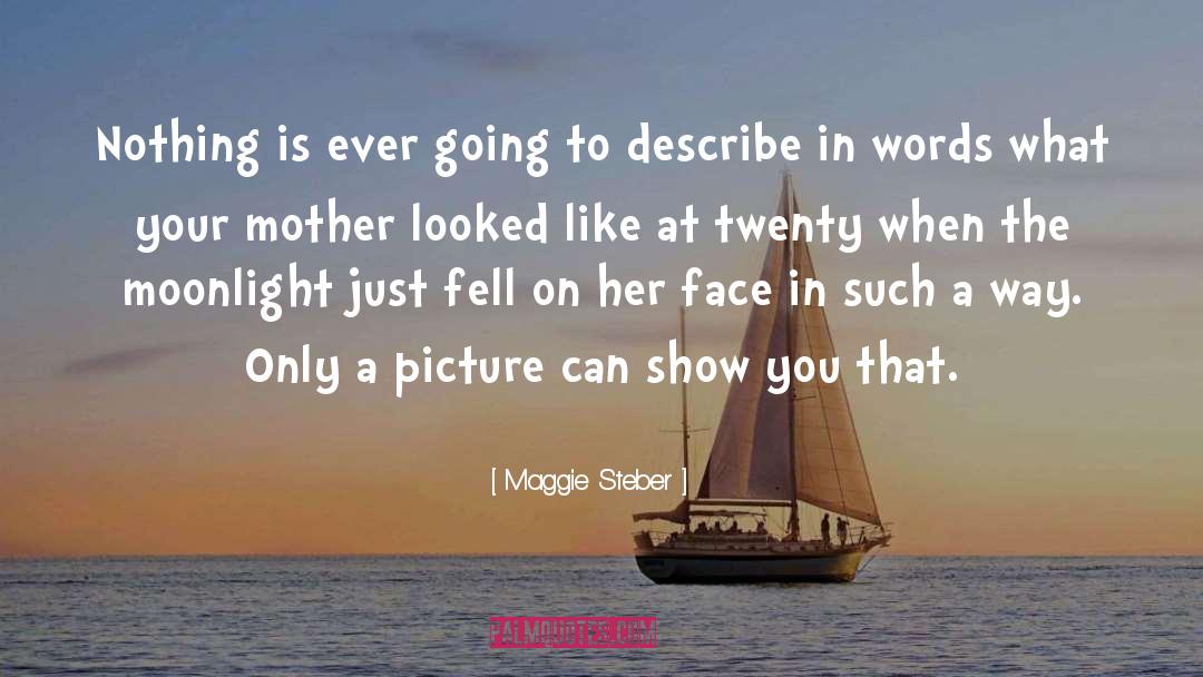 Heavenly Mother quotes by Maggie Steber