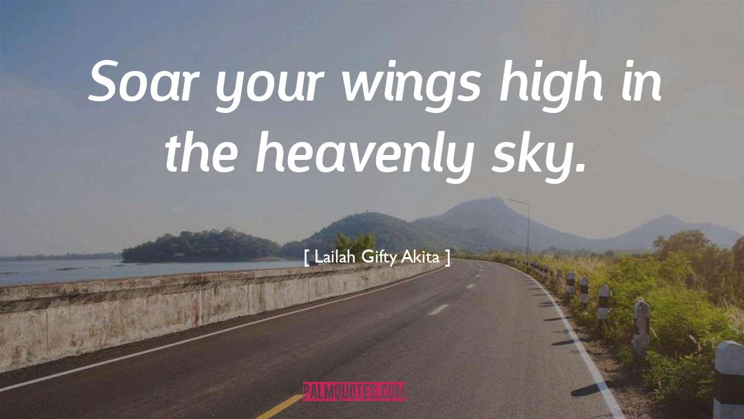 Heavenly quotes by Lailah Gifty Akita