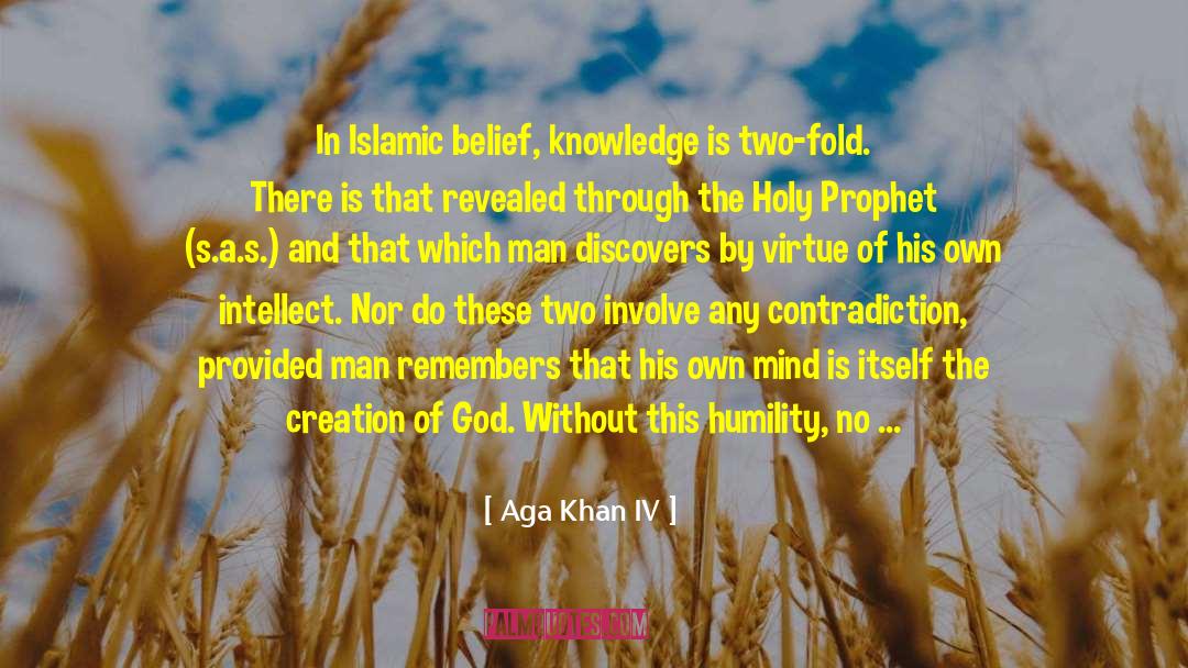 Heavens Opened quotes by Aga Khan IV