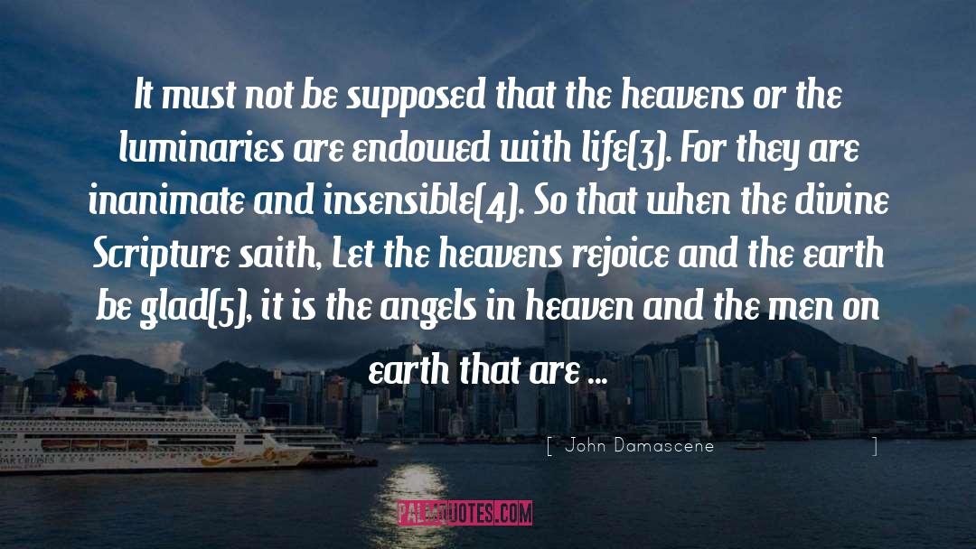 Heavens quotes by John Damascene