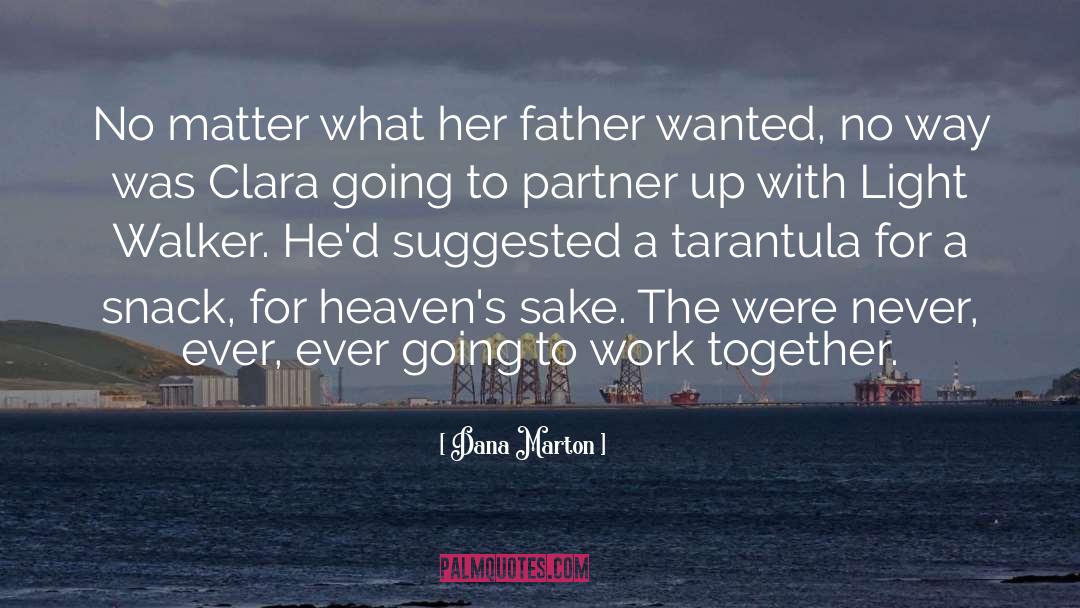 Heavens quotes by Dana Marton