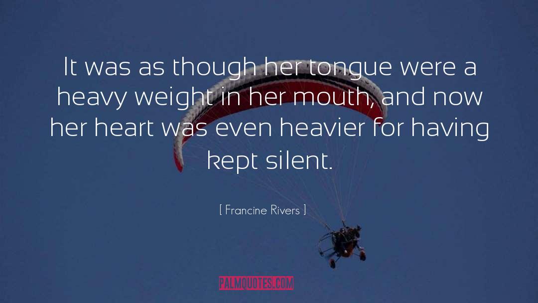 Heavier quotes by Francine Rivers