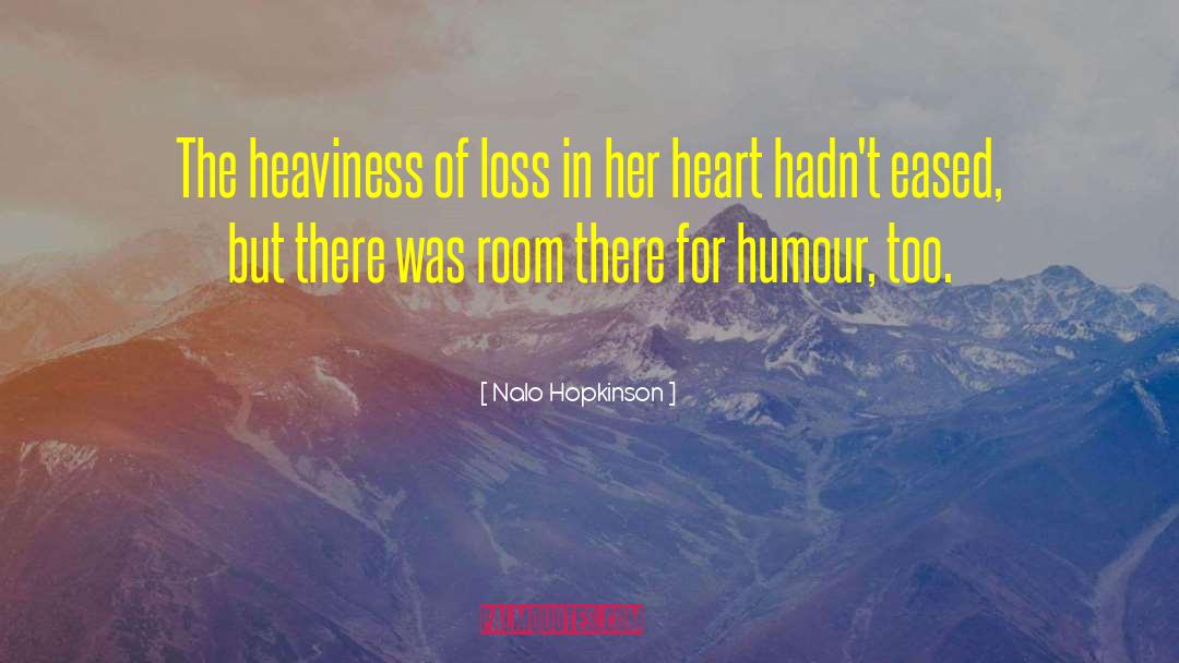 Heaviness quotes by Nalo Hopkinson