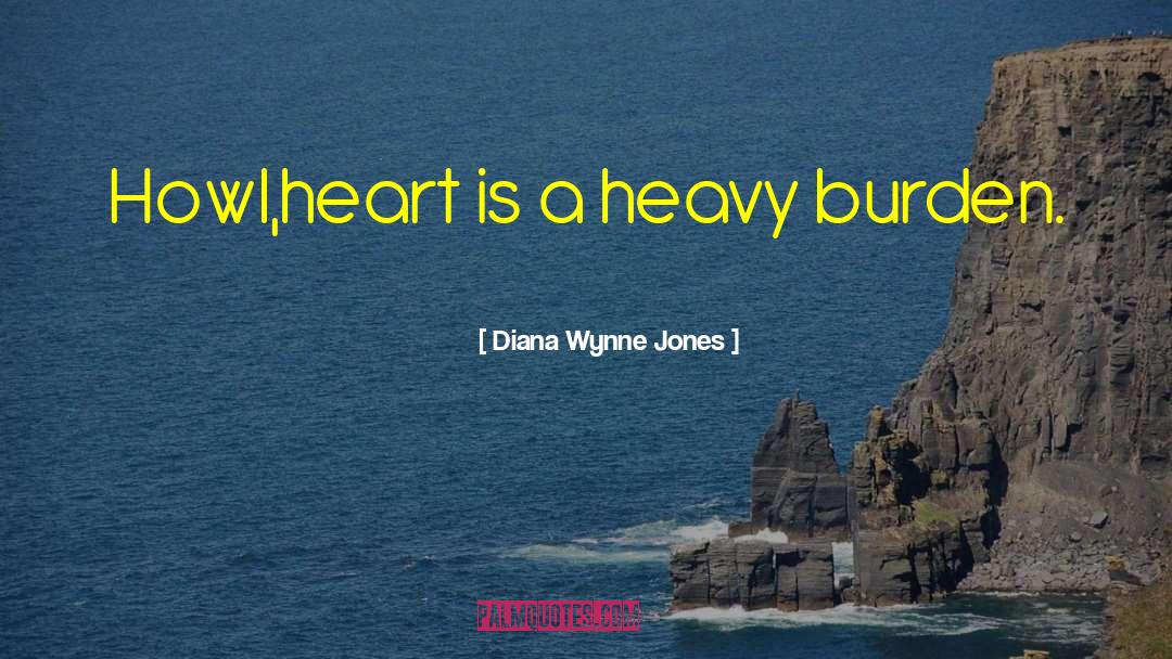 Heavy Burden quotes by Diana Wynne Jones