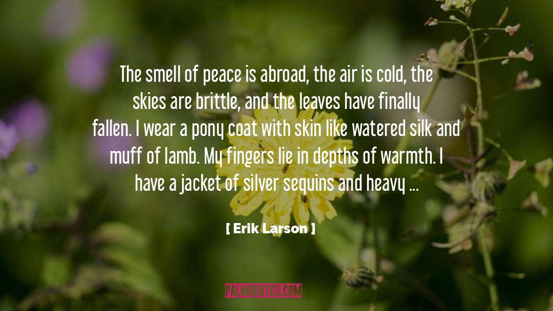 Heavy Coat Free quotes by Erik Larson