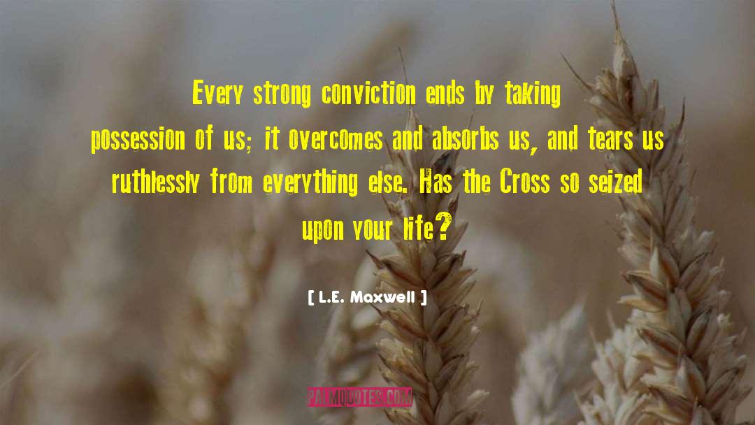 Heavy Cross quotes by L.E. Maxwell