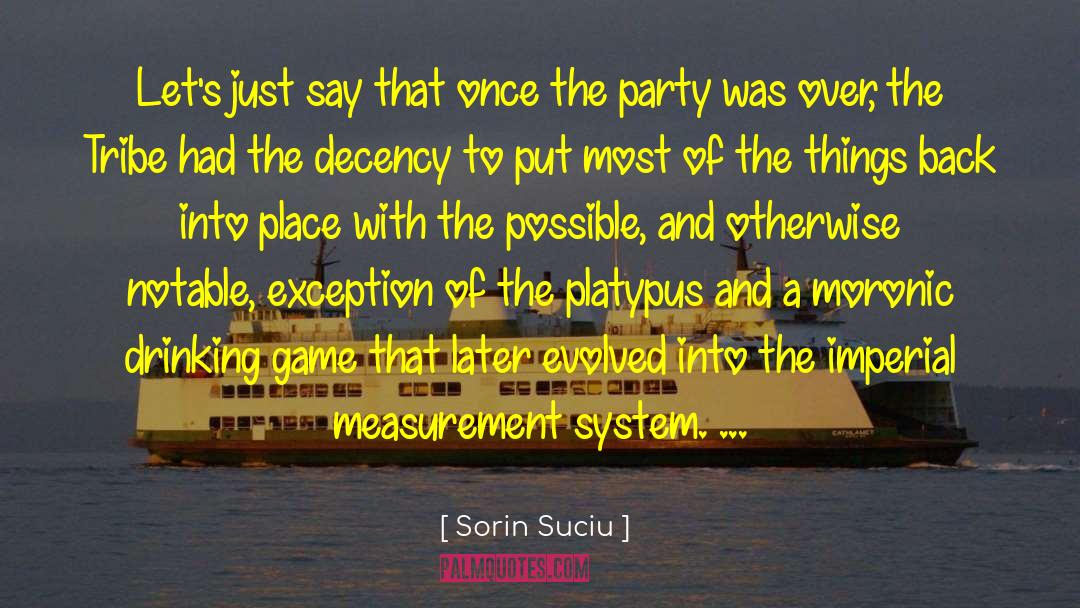 Heavy Drinking quotes by Sorin Suciu