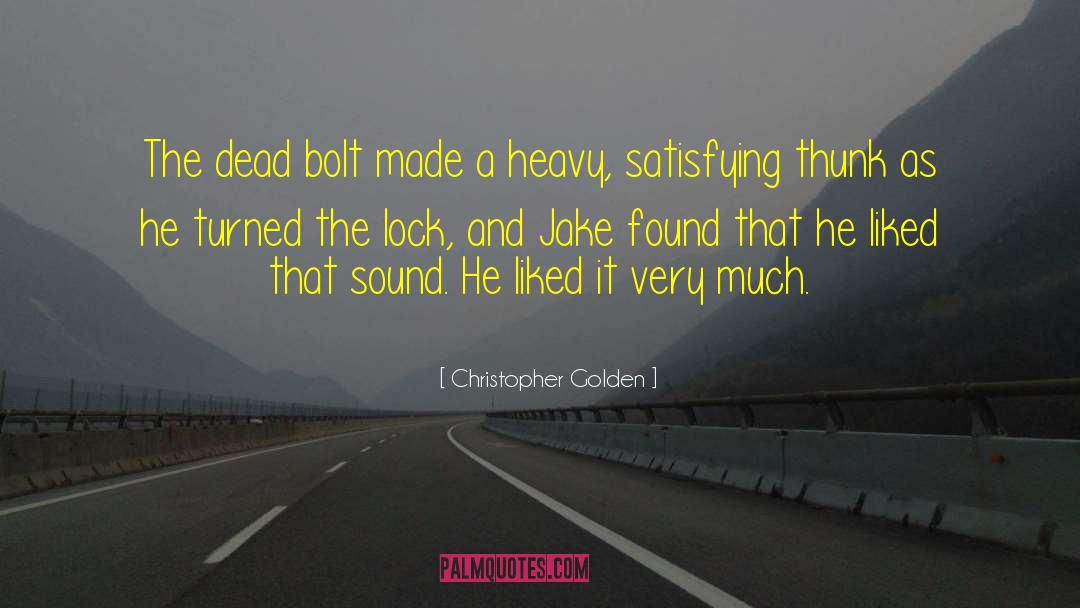 Heavy Eyelids quotes by Christopher Golden