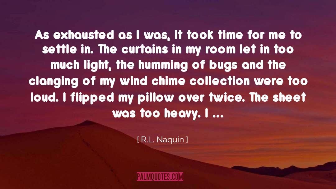 Heavy Eyelids quotes by R.L. Naquin