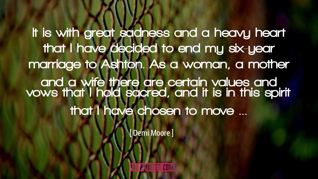 Heavy Heart quotes by Demi Moore