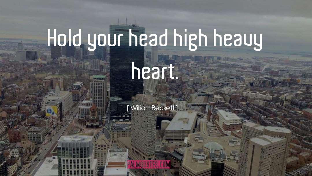 Heavy Heart quotes by William Beckett