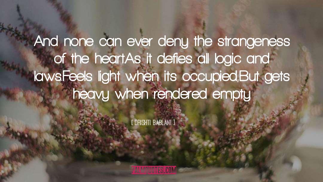 Heavy Heart quotes by Drishti Bablani