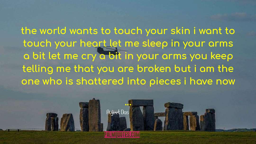 Heavy In Your Arms quotes by Avijeet Das