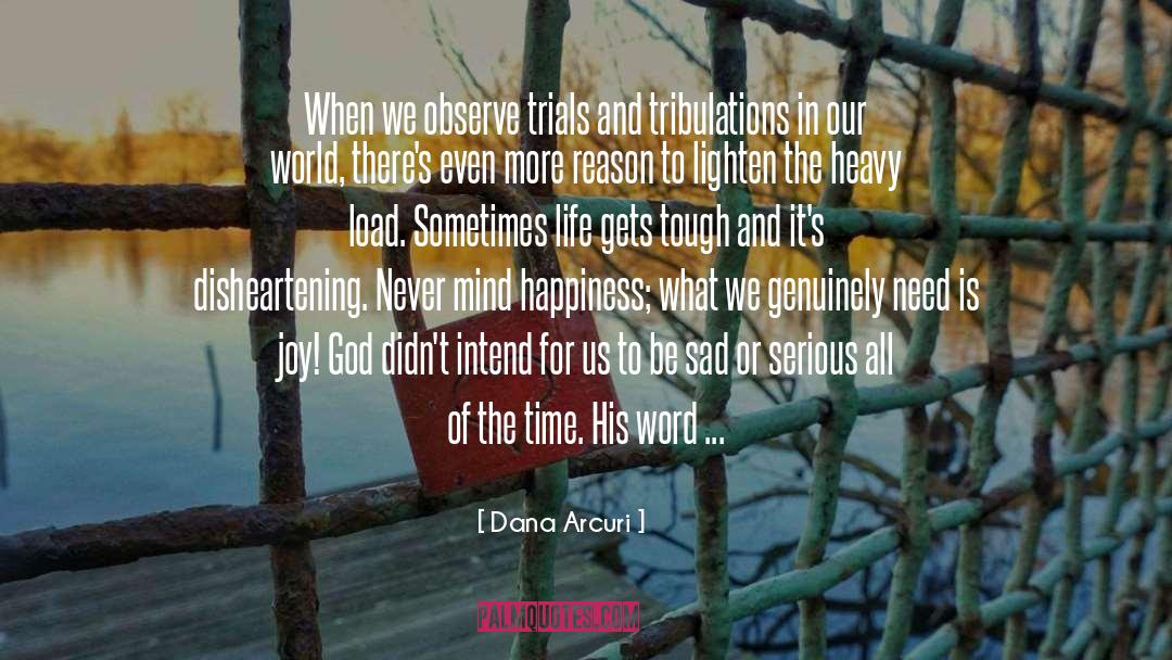 Heavy Load quotes by Dana Arcuri