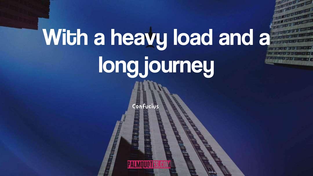 Heavy Load quotes by Confucius