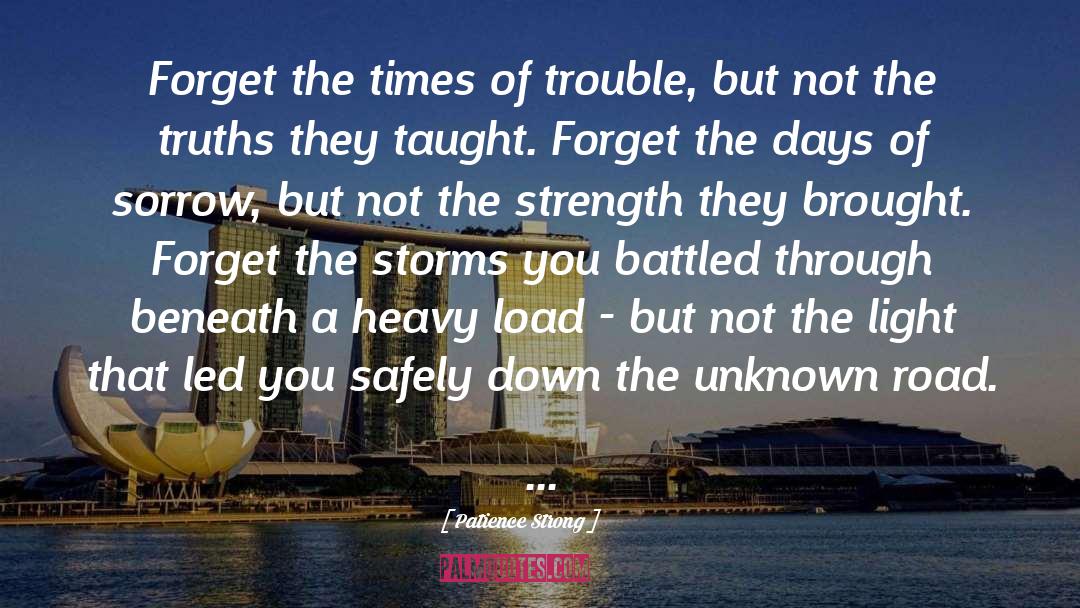 Heavy Load quotes by Patience Strong