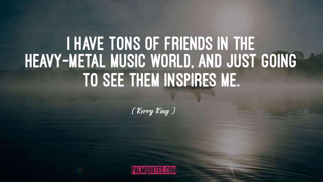 Heavy Metal Music quotes by Kerry King