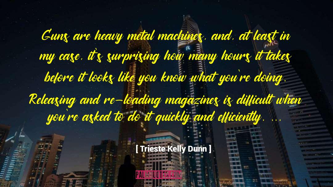 Heavy Metal quotes by Trieste Kelly Dunn