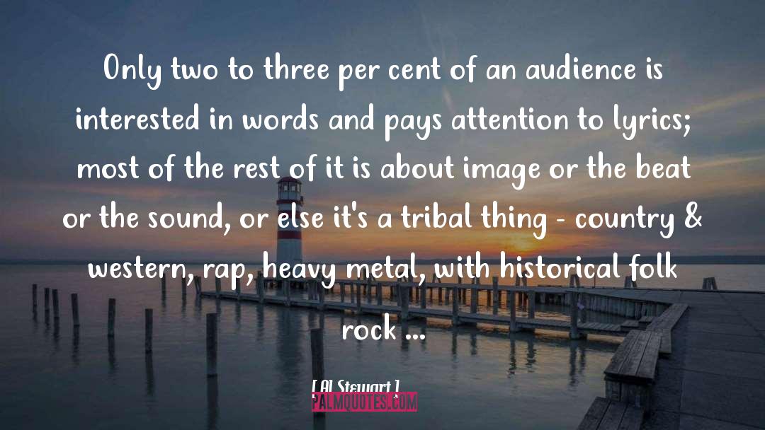 Heavy Metal quotes by Al Stewart