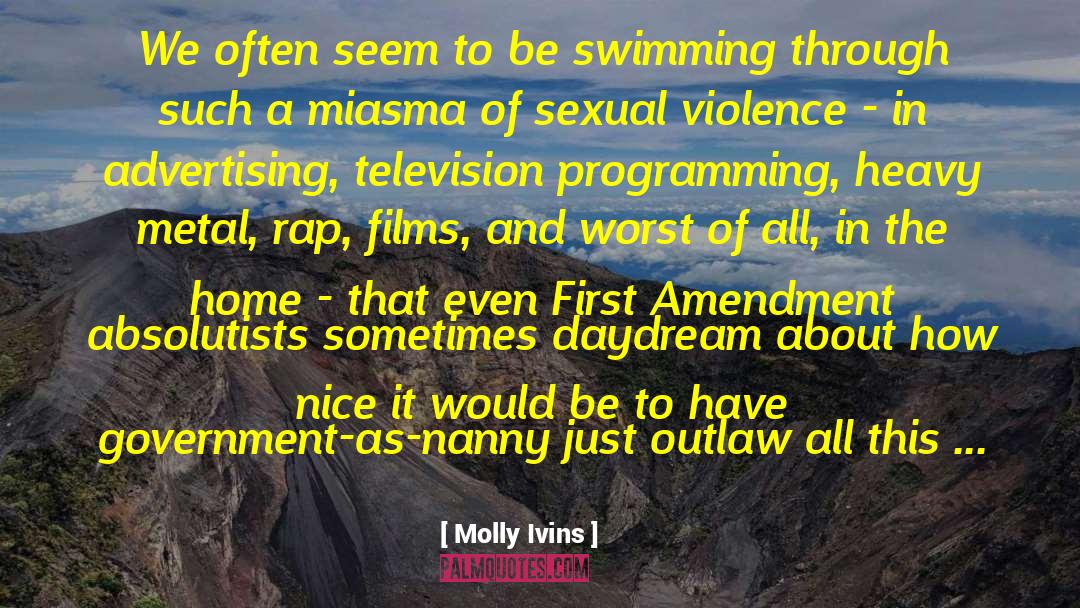 Heavy Metal quotes by Molly Ivins