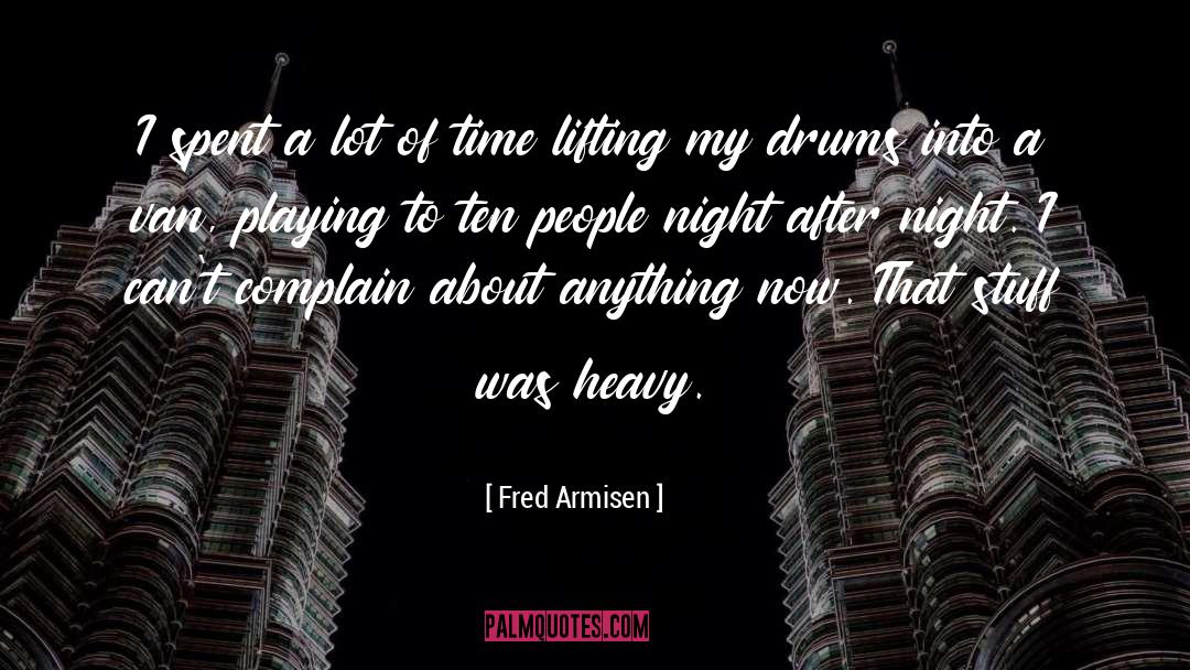 Heavy quotes by Fred Armisen