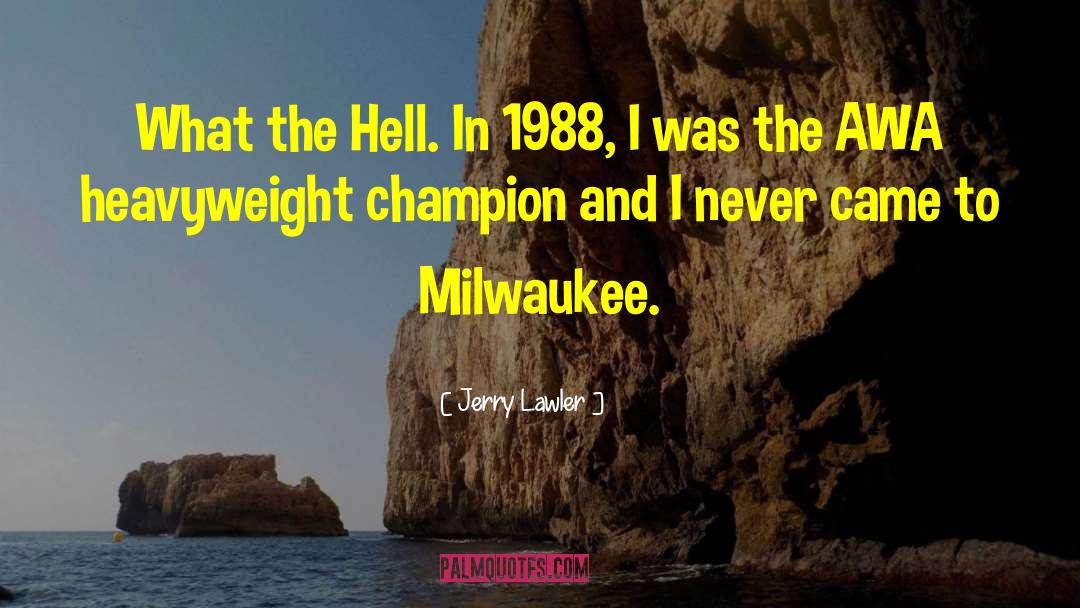 Heavyweights quotes by Jerry Lawler