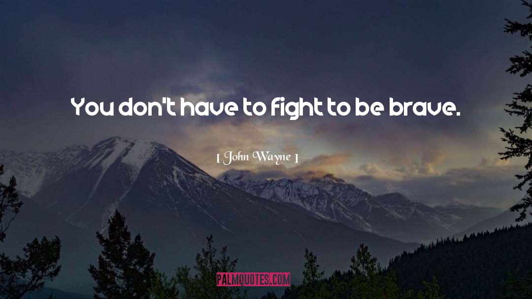Heavyweights quotes by John Wayne