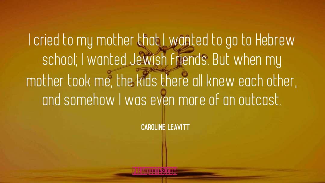 Hebrew quotes by Caroline Leavitt