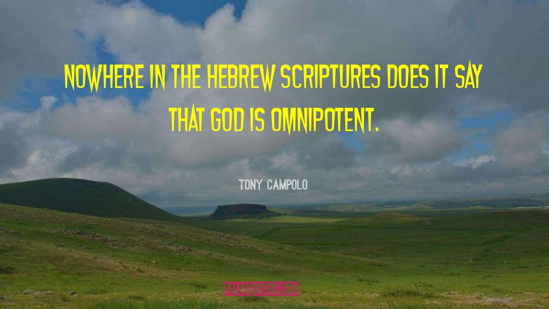 Hebrew Scriptures quotes by Tony Campolo