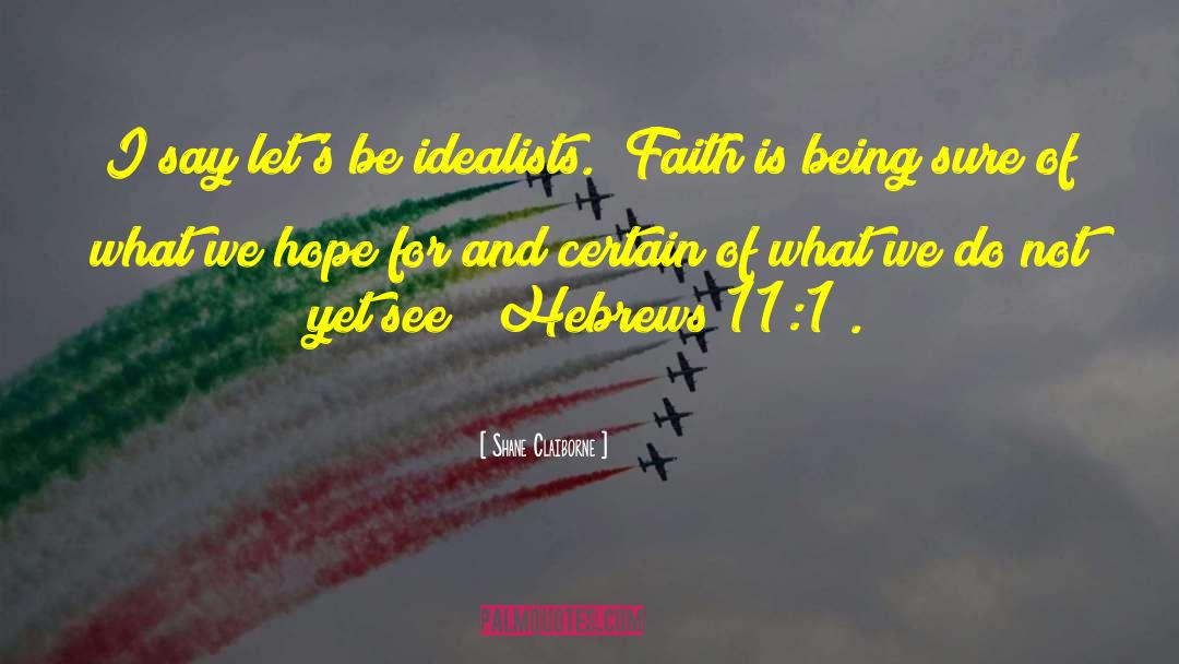 Hebrews quotes by Shane Claiborne