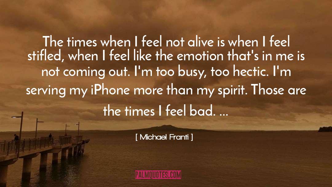 Hectic quotes by Michael Franti