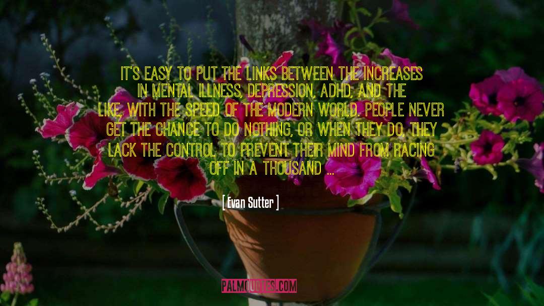 Hectic quotes by Evan Sutter