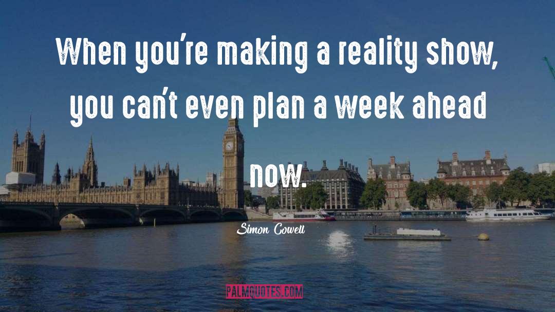Hectic Week Ahead quotes by Simon Cowell