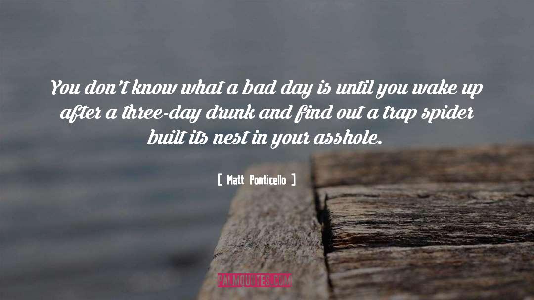 Hedegaard Matt quotes by Matt Ponticello